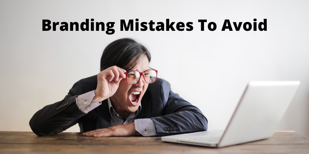 branding mistakes to avoid